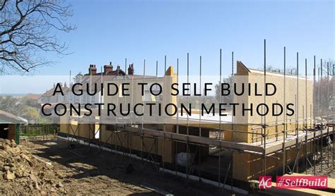 A House Under Construction With The Words A Guide To Self Build