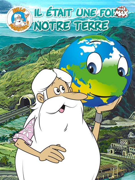 Prime Video Il Tait Une Fois Notre Terre