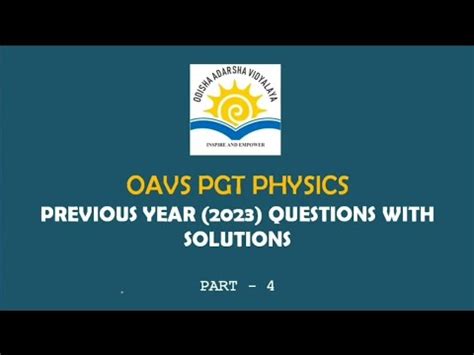 Oavs Pgt Physics Pyqs Part Solution Of Physics Questions Youtube