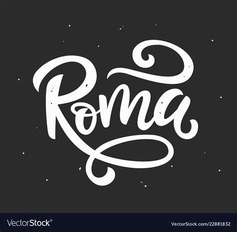 Roma Italy Hand Lettering Modern Calligraphy Vector Image