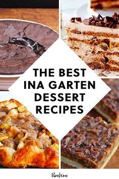 The Best Ina Garten Dessert Recipes Ever Purewow Baking Food Recipe