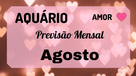 AquÁrio Amor Tarot Horóscopo Previsão Mensal Agosto Setembro 2020 Youtube