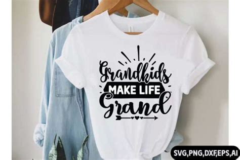 Grandkids Make Life Grand Svg Graphic By Ls Creative · Creative Fabrica