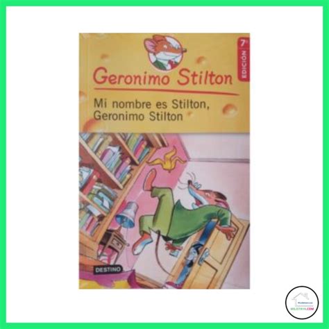 Mi Nombre Es Stilton Geronimo Stilton Ed Planeta Milistaya