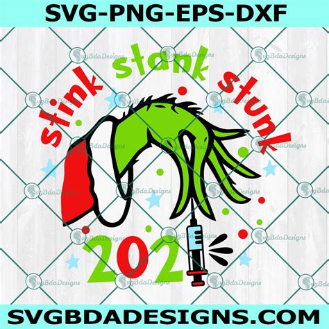 2021 Stink Stank Stunk Svg 2021 Grinch Svg Grinch Svg