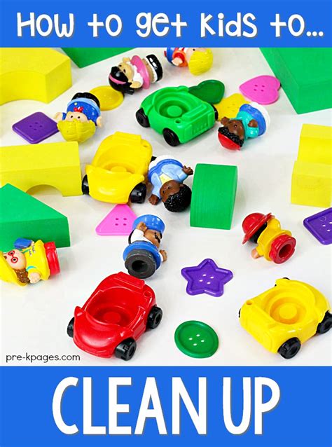 How to Get Kids to Clean-Up - Pre-K Pages