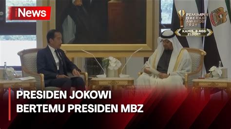 Bertemu Presiden Mbz Jokowi Apresiasi Kerja Sama Bilateral Indonesia