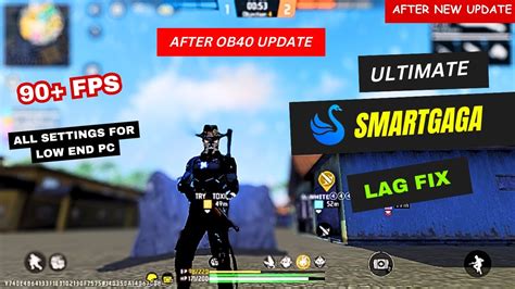 Smartgaga Emulator Lag Fix Free Fire After Ob Update Lag Fix