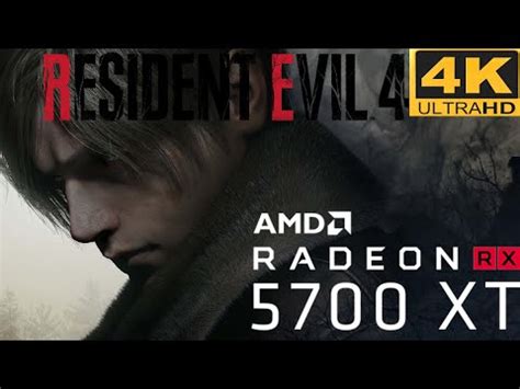 Resident Evil 4 Remake RX 5700 XT Ryzen 5 3600 4K 1440p 1080p