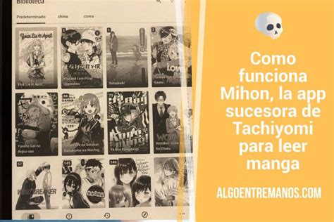 Como Funciona Mihon La App Sucesora De Tachiyomi Para Leer Manga