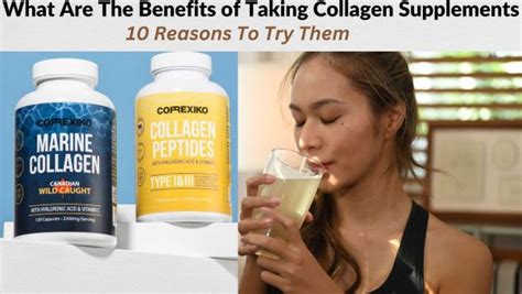 What Are the Benefits of Taking Collagen Supplements: 10 Reasons to Try Them - Skincare For Acne