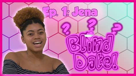 Blind Date Episode 1 Jena Youtube