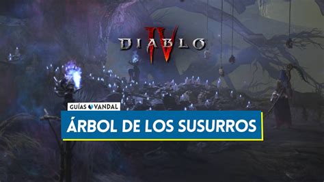 Rbol De Los Susurros En Diablo Recompensas C Mo Desbloquear Y Detalles