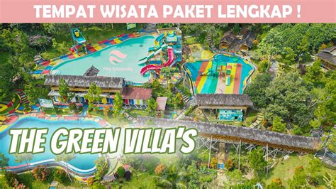 TEMPAT WISATA PAKET LENGKAP THE GREEN VILLA S JONGGOL YouTube