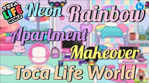 Neon Rainbow Apartment Toca Boca Design Toca Life World Youtube