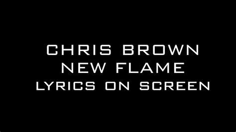 Chris Brown New Flame Lyrics