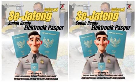 Kabar Gembira Imigrasi Se Jateng Sudah Ready Paspor Eletronik Halo