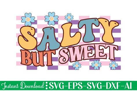 Salty But Sweet Svg