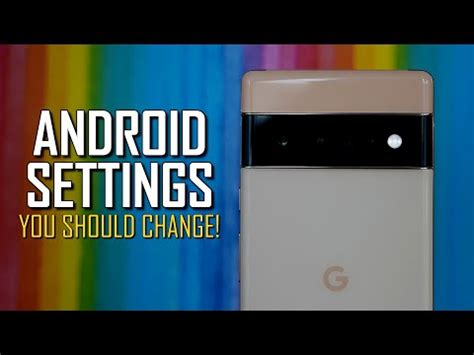 15 Android Settings You Should Change Right Now 2022 YouTube