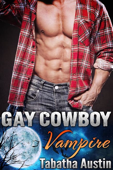 Gay Cowboy Vampire Supernatural Gay Love Story Gay Vampire Paranormal Romance Kindle