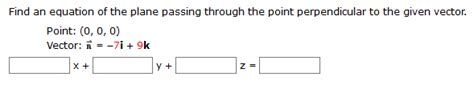 Solved Find An Equation Of The Plane Passing Through The