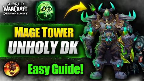 Unholy Death Knight Mage Tower Guide Easiest Guide Wow