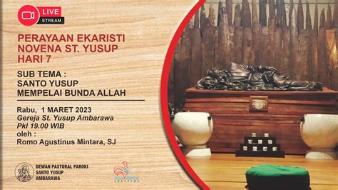 Perayaan Ekaristi Novena St Yusup Hari Ke Rabu Maret