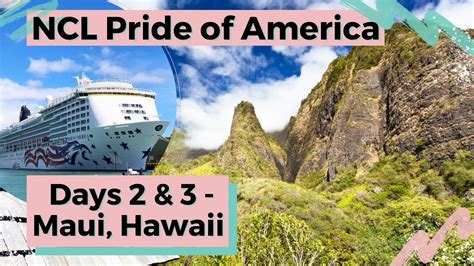 Ncl Pride Of America Cruise Day And Maui Hawaii Iao Valley