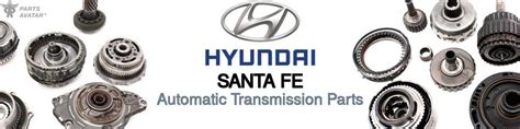 Hyundai Santa Fe Transmission Components