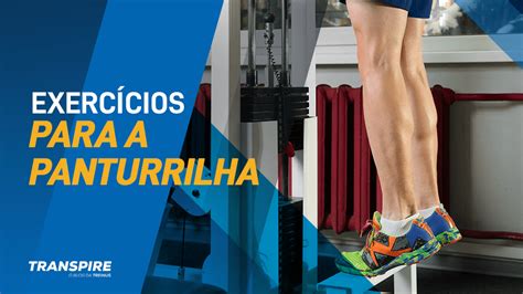 Exercícios para a panturrilha 5 opções para variar nos treinos