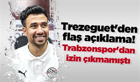 Trezeguet Den Fla A Klama Trabzonspor Dan Izin Kmam T Trabzon