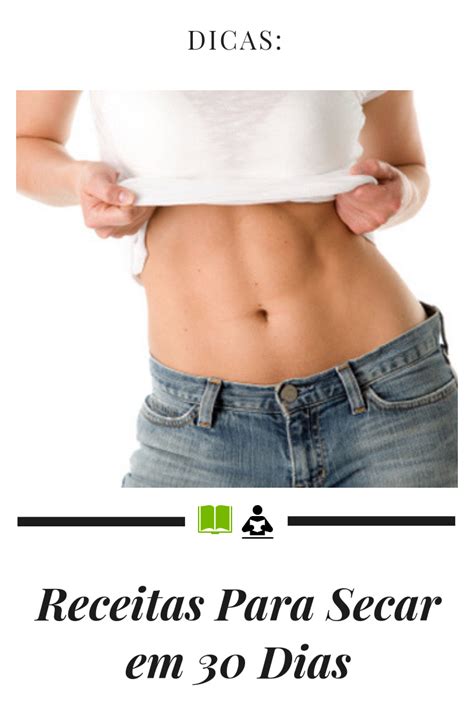 Receitas Para Secar A Barriga E Ficar A Forma Ideal Barriga