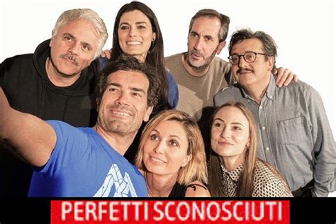 Perfetti Sconosciuti Uno Spettacolo Di Paolo Genovese Teatro Manzoni