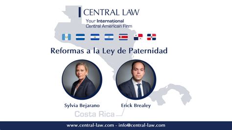 COSTA RICA Reformas A La Ley De Paternidad Central Law