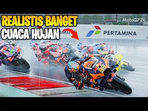 MOTOGP 24 CUACA HUJAN DI SIRKUIT MANDALIKA INDONESIA LEVEL HARD YouTube