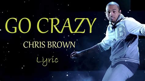 Chris Brown Young Thug Go Crazy Lyrics Youtube