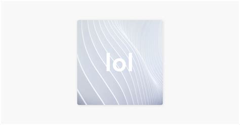 ‎lol on Apple Podcasts