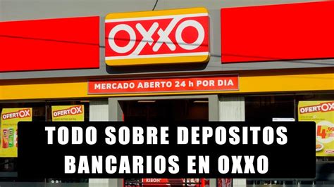 Depositos A Bancos En Oxxo A Que Banco Puedo Depositar Como Hacerlo