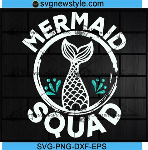 Mermaid Squad Svg Mermaid Svg Mermaid Birthday Svg Png Dxf Eps