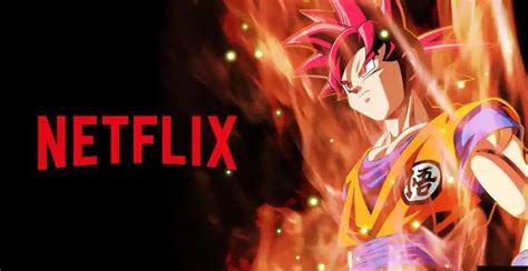 Netflix Incorporara A Dragon Ball Z Y Super Mas Todas Las Pel Culas Y