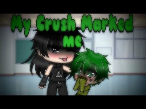 My Crush Marked Me GLMM Gay Love Story Part 1 YouTube