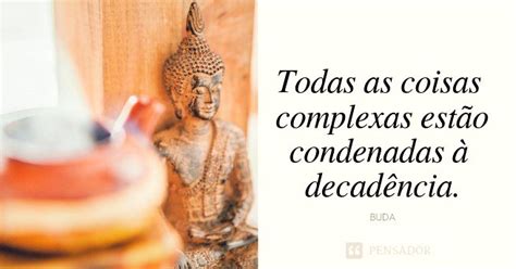 17 Frases De Buda Que Vão Inspirar A Sua Vida Pensador