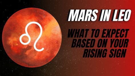 Mars In Leo How It Affects You Based On Your Rising Sign