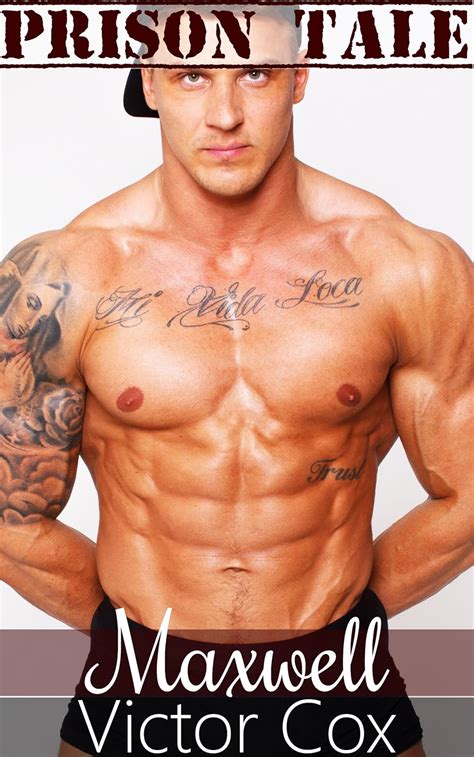 Maxwell Story Bundle Books Gay Prison Erotica Tale Kindle Edition By Cox Victor