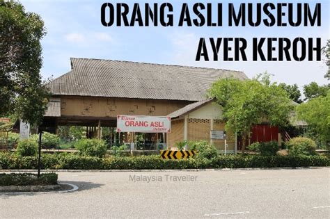 Orang Asli Museum Ayer Keroh, Melaka