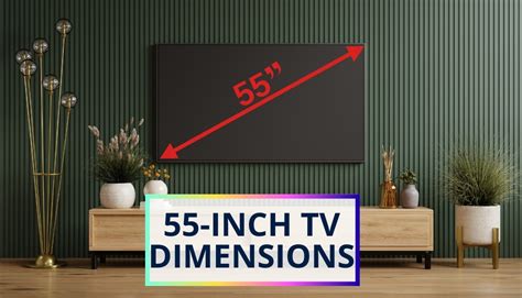 55-Inch TV Dimensions in Inches, Cm, Mm, and Feet