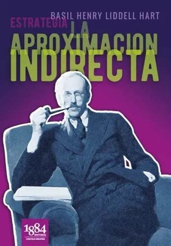 Libro Estrategia La Aproximaci N Indirecta De Liddell Hart