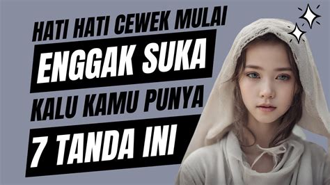 Pria Harus Tahu Tanda Wanita Tidak Menyukai Kita Lagi Youtube