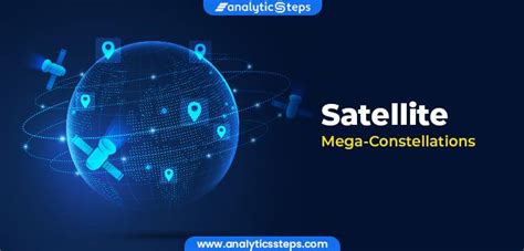 What Is A Satellite Mega Constellation Advantages And Disadvantages