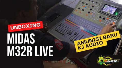 Unboxing Midas M R Live Amunisi Gahar Kj Audio Kediri Youtube